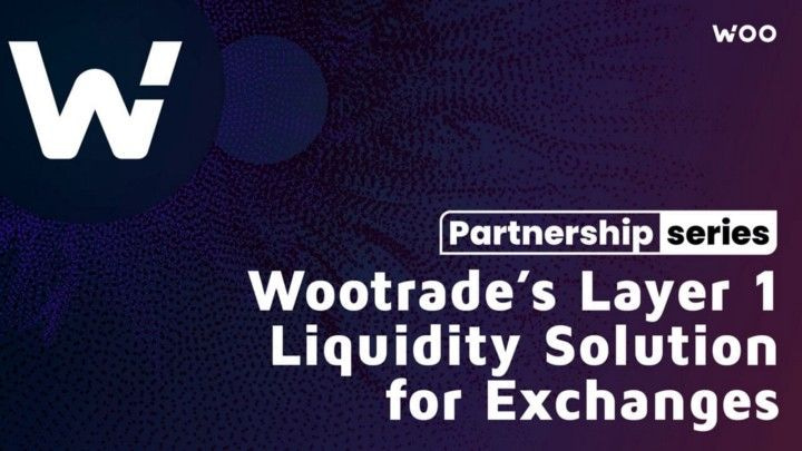 Partnership Series: Wootrade’s Layer 1 liquidity solution for exchanges