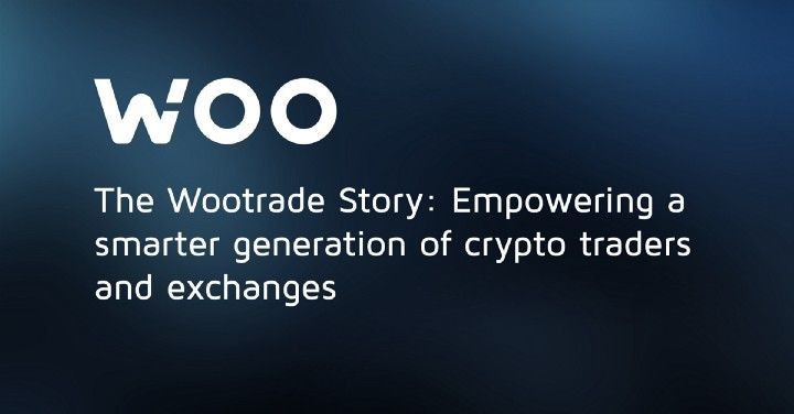 Wootrade: Empowering a smarter generation of crypto traders and exchanges