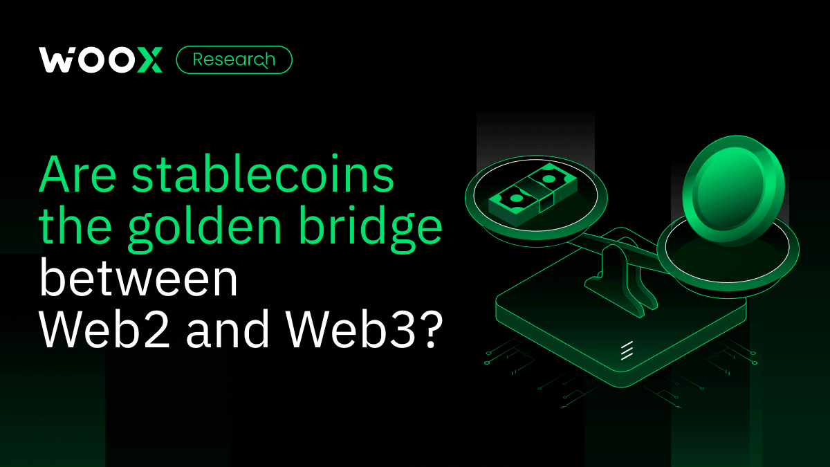 Are stablecoins the golden bridge between Web2 and Web3?