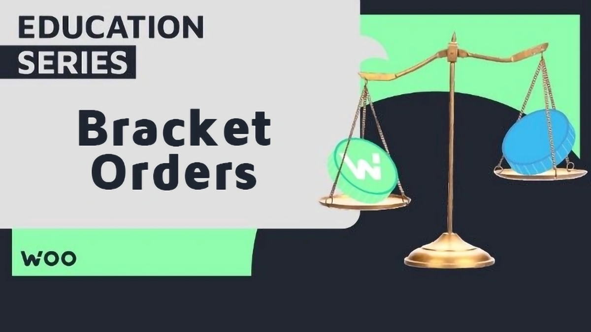 Bracket Orders: What, & How to Use Them